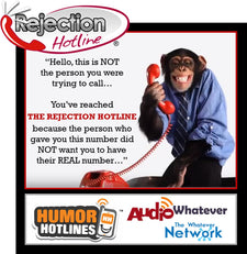 (RejectionHotline.com) ~ @HumorHotlines presents: The Original REJECTION HOTLINE®