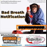 003. Bad Breath Notification (HumorHotlines.com)