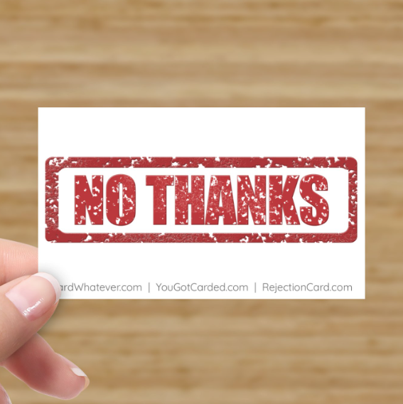 NO THANKS (RejectionCard.com)
