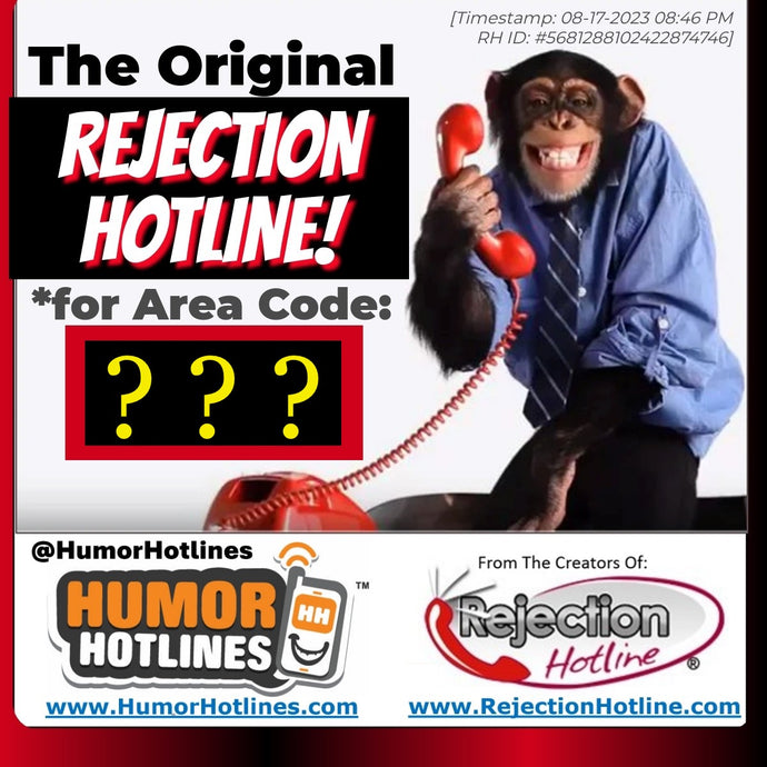 Rejection Numbers 2026: RejectionHotline.com ~ @HumorHotlines presents: The RE-Launch of ...