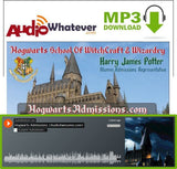 mp3: HogwartsAdmissions.com - Find Out If YOU Have What It Takes To Get In!