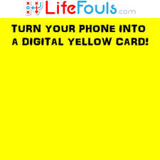 LifeFoul.com Digital Downloads - Turn YOUR PHONE into a YELLOW CARD or RED CARD