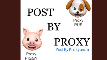 #PostByProxy - WE POST ("by proxy") FOR YOU!