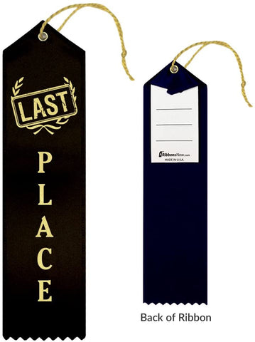 "LAST PLACE" Ribbon