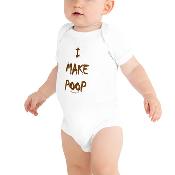 #CrassButTrue "I MAKE POOP" Baby Onesie