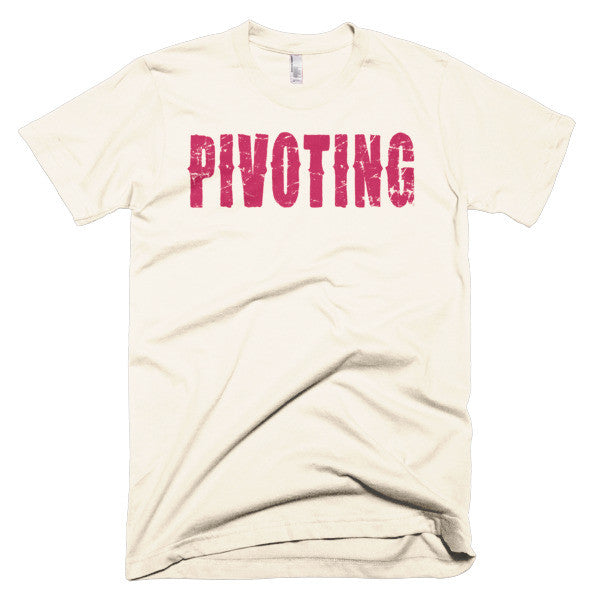 Living The Startup Dream "Pivoting" T-Shirt