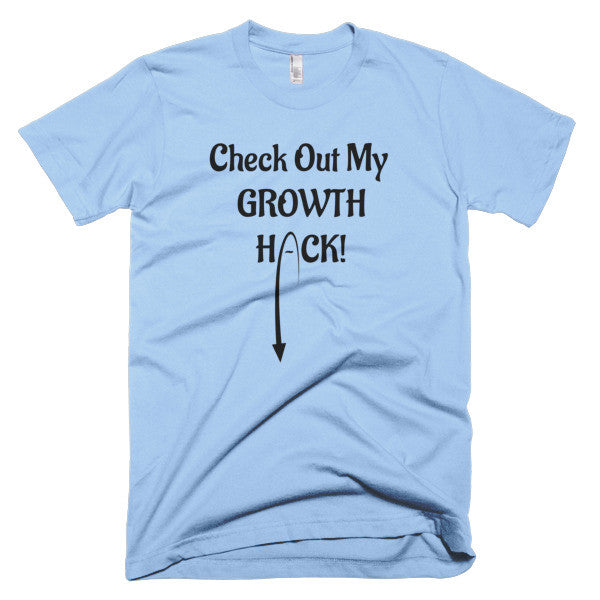Growth Hack T-Shirt