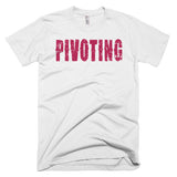Living The Startup Dream "Pivoting" T-Shirt