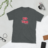 RED TEAM! Short-Sleeve Unisex T-Shirt