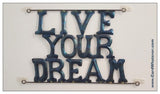 Live Your Dream!