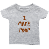 ImakePoop.com Infant T-Shirt